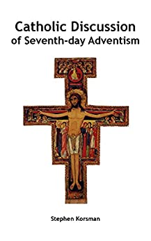Catholic Discussion of Seventh-day Adventism book cover