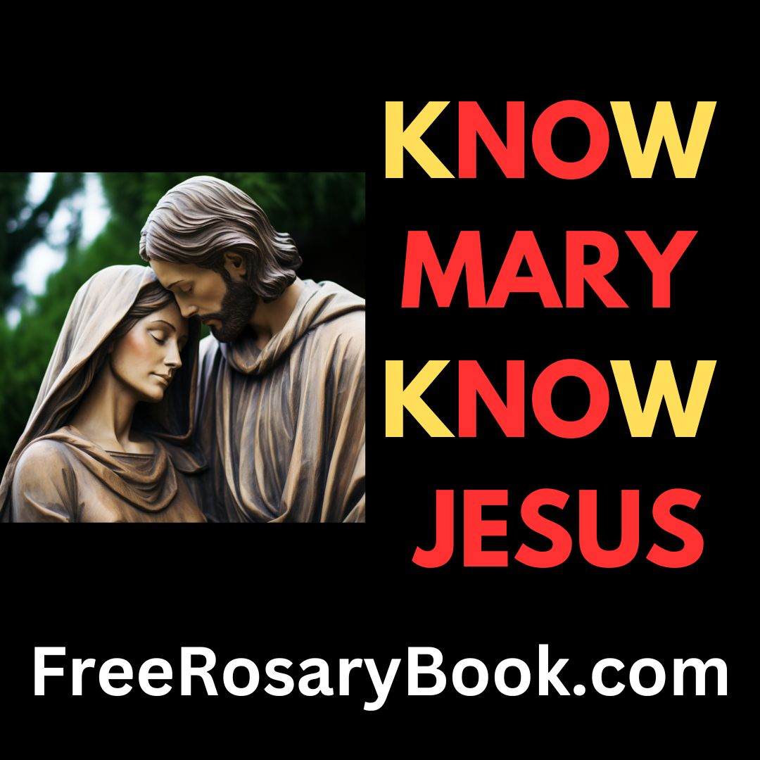 Know Mary, Know Jesus — FreeRosaryBook.com